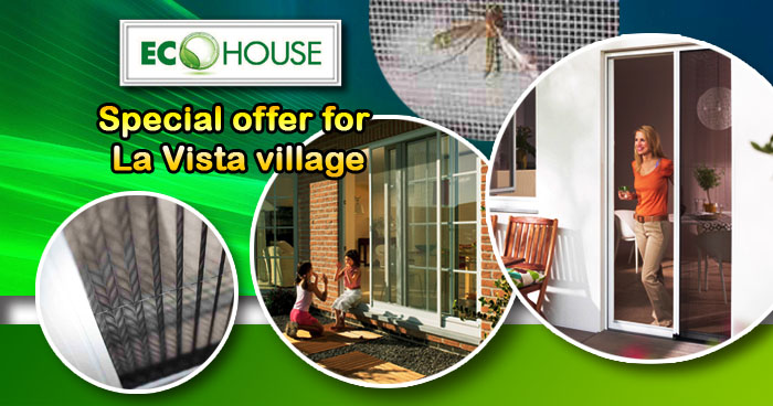 We are glad to offer 10 % discount for two types of mosquito nets specially for owners  of La Vista Village.